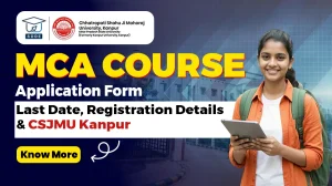 MCA Course Application Form and CSJMU Admission